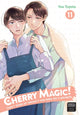 Book cover of: Cherry Magic! Thirty Years of Virginity Can Make You a Wizard? 11. By: Yuu Toyota