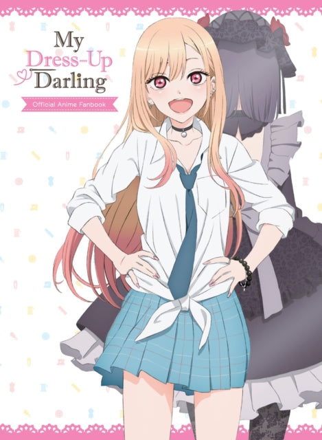 Book cover of: My Dress-Up Darling Official Anime Fanbook. By: Shinichi Fukuda