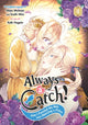 Book cover of: Always a Catch! 04. By: Mayo Momoyo