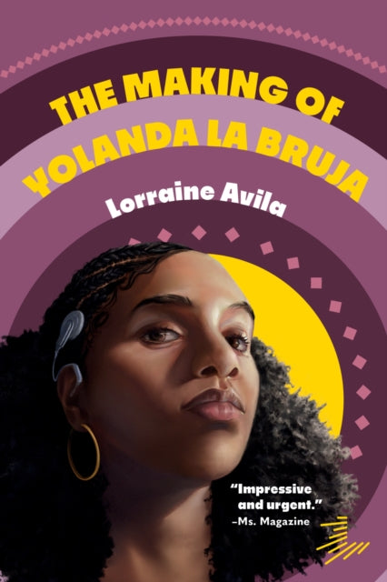Book cover of: Making of Yolanda la Bruja. By: Lorraine Avila