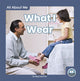 Book cover of: What I Wear. By: Meg Gaertner