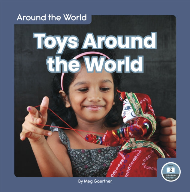 Book cover of: Toys Around the World. By: Meg Gaertner