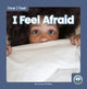 Book cover of: I Feel Afraid. By: Connor Stratton