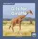 Book cover of: G Is for Giraffe. By: Meg Gaertner