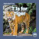 Book cover of: T Is for Tiger. By: Nick Rebman