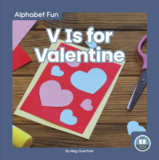 Book cover of: V Is for Valentine. By: Meg Gaertner
