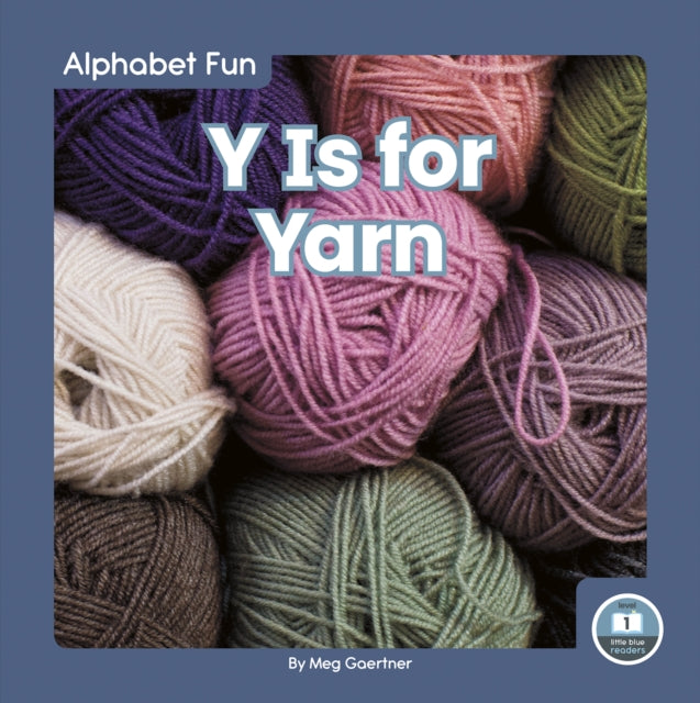 Book cover of: Y Is for Yarn. By: Meg Gaertner