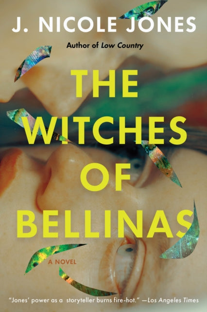 Book cover of: Witches of Bellinas. By: J. Nicole Jones