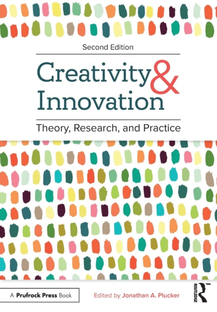 Book cover of: Creativity and Innovation. By: Jonathan Plucker
