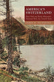 Book cover of: America's Switzerland. By: James H. Pickering