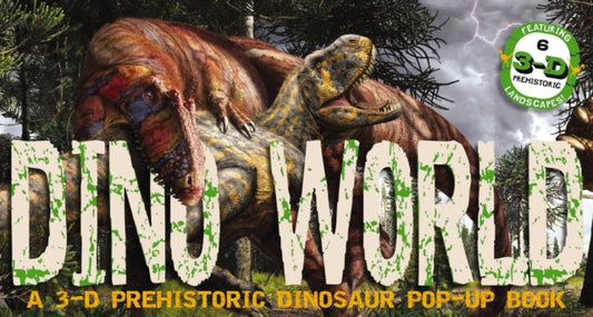 Book cover of: Dino World. By: Julius Csotonyi