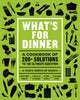 Book cover of: What's for Dinner. By: Cider Mill Cider Mill Press