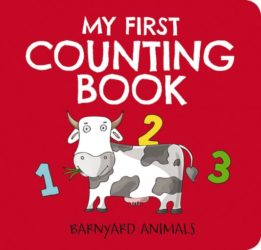 Book cover of: My First Counting Book: Barnyard Animals. By: Cider Mill Cider Mill Press