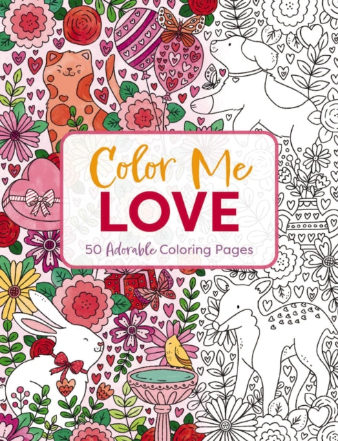 Book cover of: Color Me Love. By: Editors of Cider Mill Press