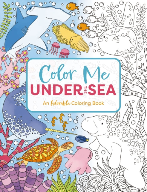 Book cover of: Color Me Under the Sea. By: Cider Mill Cider Mill Press