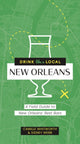 Book cover of: Drink Like a Local: New Orleans. By: Cider Mill Cider Mill Press