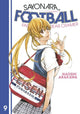 Book cover of: Sayonara, Football 9. By: Naoshi Arakawa