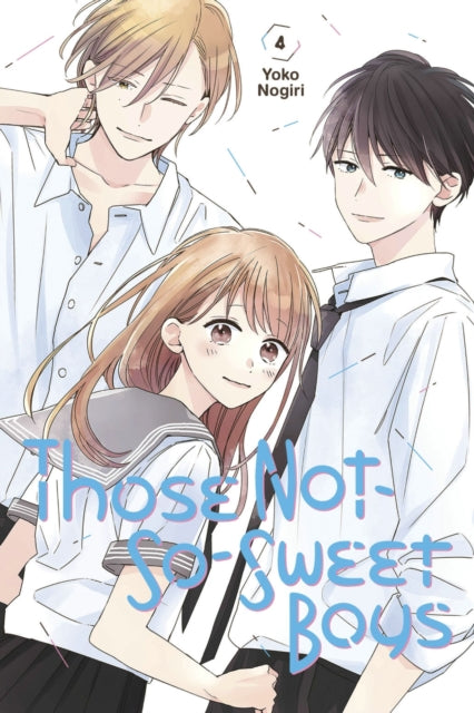 Book cover of: Those Not-So-Sweet Boys 4. By: Yoko Nogiri