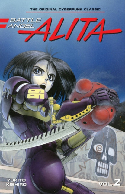 Book cover of: Battle Angel Alita 2 (Paperback). By: Yukito Kishiro
