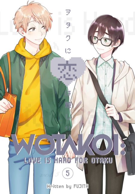 Book cover of: Wotakoi: Love Is Hard for Otaku 5. By: Fujita