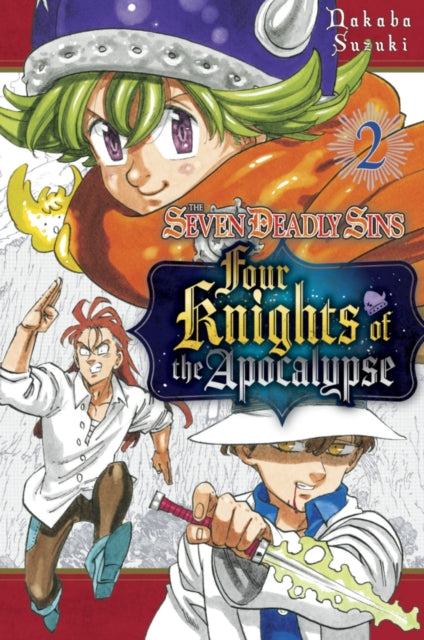 Book cover of: Seven Deadly Sins: Four Knights of the Apocalypse 2. By: 鈴木央