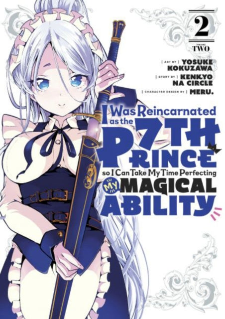 Book cover of: I Was Reincarnated as the 7th Prince so I Can Take My Time Perfecting My Magical Ability 2. By: Yosuke Kokuzawa