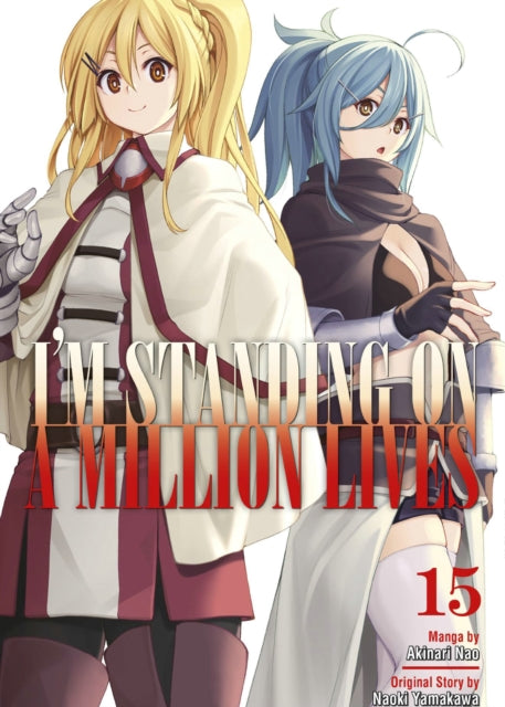 Book cover of: I'm Standing on a Million Lives 15. By: Naoki Yamakawa