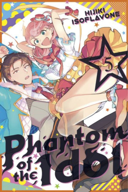 Book cover of: Phantom of the Idol 5. By: Hijiki Isoflavone