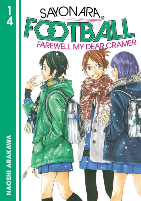 Book cover of: Sayonara, Football 14. By: Naoshi Arakawa