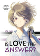Is Love the Answer? 9781646516490 Uta Isaki