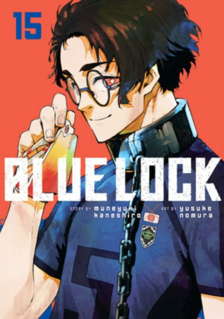 Book cover of: Blue Lock 15. By: Muneyuki Kaneshiro