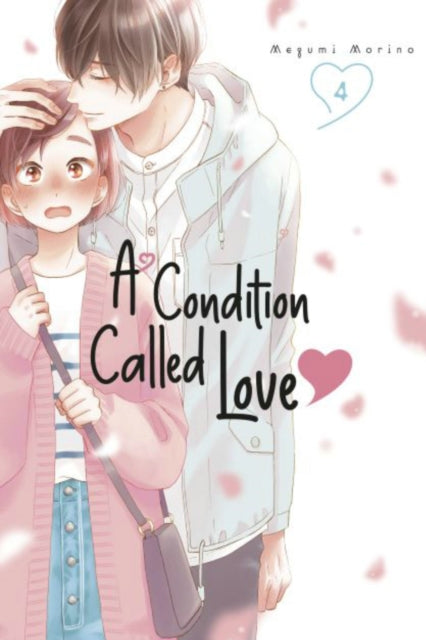 Book cover of: Condition Called Love 4. By: Megumi Morino