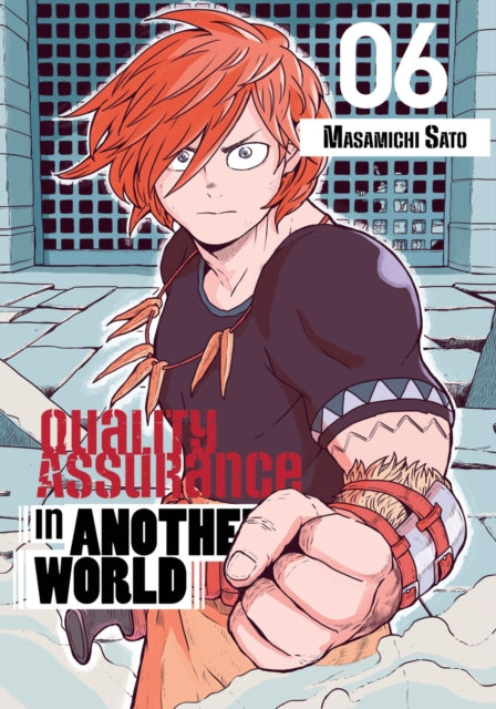 Book cover of: Quality Assurance in Another World 6. By: Masamichi Sato