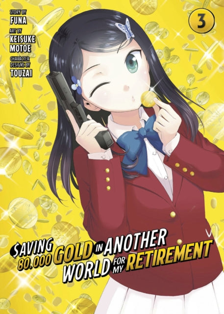 Book cover of: Saving 80,000 Gold in Another World for My Retirement 3 (Manga). By: Funa