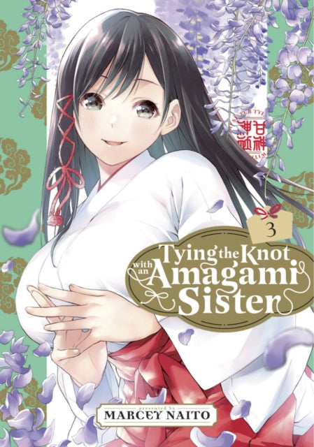 Book cover of: Tying the Knot with an Amagami Sister 3. By: Marcey Naito