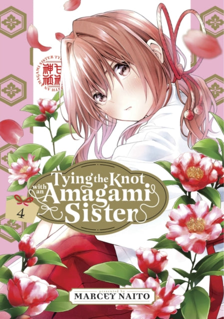 Book cover of: Tying the Knot with an Amagami Sister 4. By: Marcey Naito