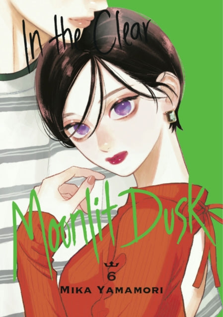 Book cover of: In the Clear Moonlit Dusk 6. By: Mika Yamamori