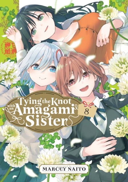 Book cover of: Tying the Knot with an Amagami Sister 8. By: Marcey Naito