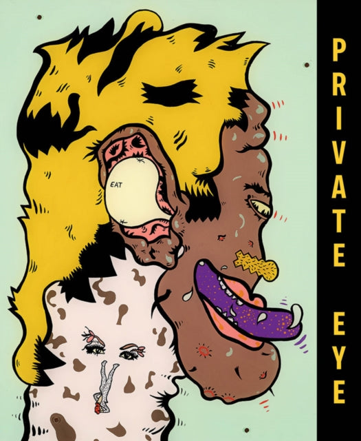 Book cover of: Private Eye: The Imagist Impulse in Chicago Art. By: John Corbett