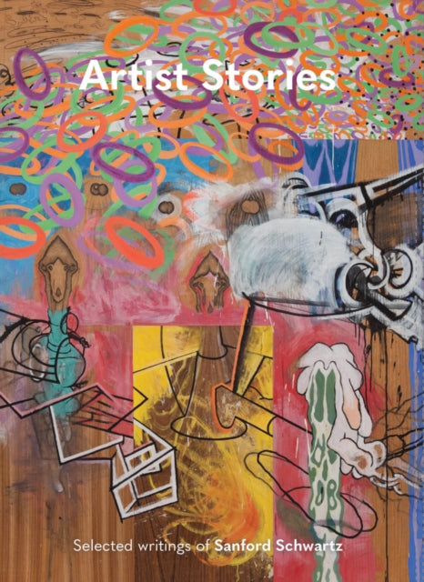 Book cover of: Artist Stories. By: Sanford Schwartz