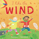 I Like the Wind