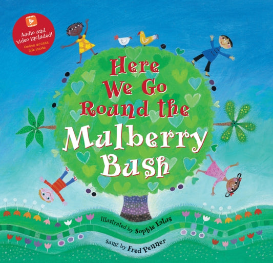 Book cover of: Here We Go Round the Mulberry Bush. By: Sophie Fatus
