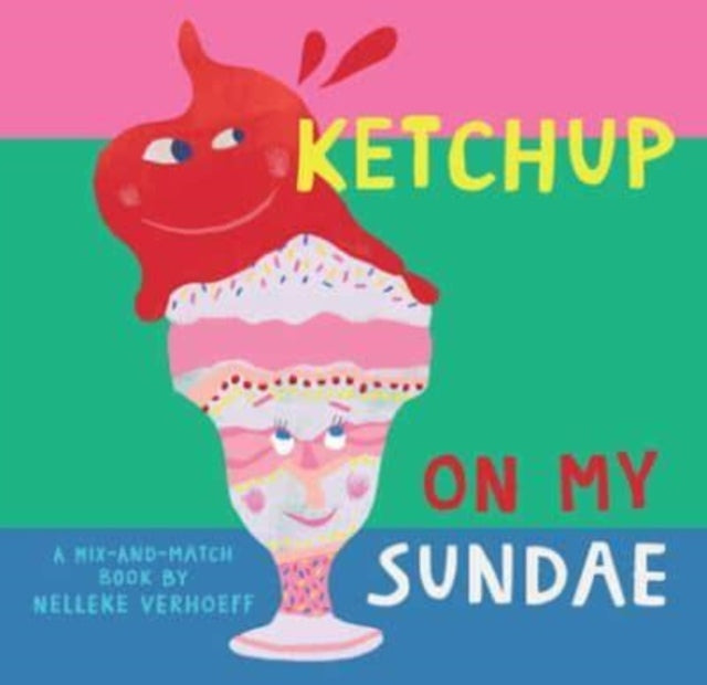Book cover of: Ketchup On My Sundae