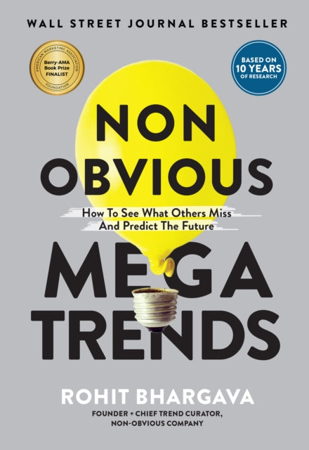 Book cover of: Non Obvious Megatrends. By: Rohit Bhargava