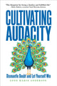 Book cover of: Cultivating Audacity