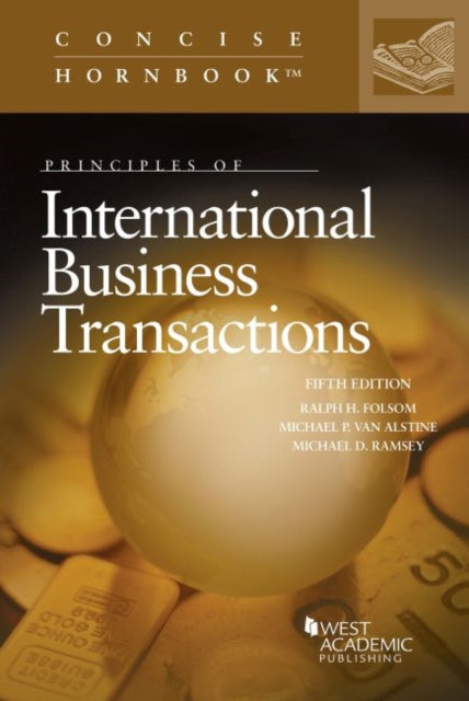 Book cover of: Principles of International Business Transactions. By: Ralph Folsom