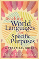 Book cover of: Teaching World Languages for Specific Purposes. By: Diana M. Ruggiero