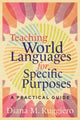 Book cover of: Teaching World Languages for Specific Purposes. By: Diana M. Ruggiero
