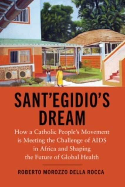 Book cover of: Sant'Egidio's Dream. By: Roberto Morozzo della Rocca