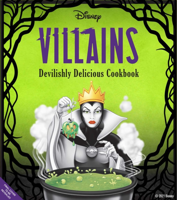 Book cover of: Disney Villains: Devilishly Delicious Cookbook. By: Julie Tremaine